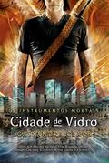Ler Cidade de vidro - Os instrumentos mortais vol. 3, do autor Cassandra Clare