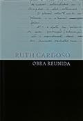 Ler Ruth Cardoso. Obra Reunida, do autor Teresa Pires do Rio Caldeira