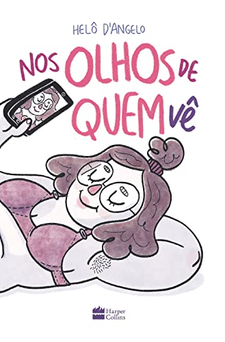 Ler Nos olhos de quem vê, do autor Helô D'Angelo
