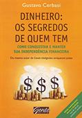 Ler Dinheiro. Os Segredos de Quem Tem, do autor Gustavo Cerbasi