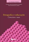 Ler Etnografia e educação: conceitos e usos, do autor Carmem Lúcia Guimarães de Mattos; Paula Almeida de Castro