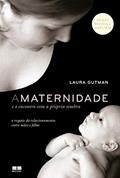 Ler A maternidade e o encontro com a própria sombra, do autor Laura Gutman Ler A maternidade e o encontro com a própria sombra, do autor Laura Gutman