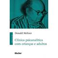 Ler Clínica Psicanalítica com Crianças e Adultos, do autor Donald Meltzer Ler Clínica Psicanalítica com Crianças e Adultos, do autor Donald Meltzer