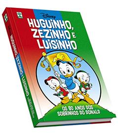 Huguinho, Zezinho e Luisinho. Os 80 Anos dos Sobrinhos do Donald, do autor Vários Autores