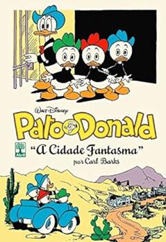 Pato Donald por Carl Barks. A Cidade Fantasma - Volume 4, do autor Carl Barks
