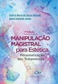 Ler Manipulação magistral para estética: Personalização dos tratamentos, do autor Valéria M. Souza; Daniel Antunes Jr
