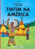 Ler Tintim - Tintim na América, do autor Hergé