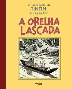 A orelha lascada: 1, do autor Hergé