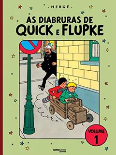 As diabruras de Quick e Flupke - Volume 1, do autor Hergé