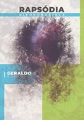 Ler Rapsódia Hipocondríaca, do autor Geraldo B. Júnior; Geraldo B. Júnior Ler Rapsódia Hipocondríaca, do autor Geraldo B. Júnior; Geraldo B. Júnior