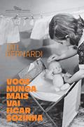 Ler Você nunca mais vai ficar sozinha, do autor Tati Bernardi Ler Você nunca mais vai ficar sozinha, do autor Tati Bernardi
