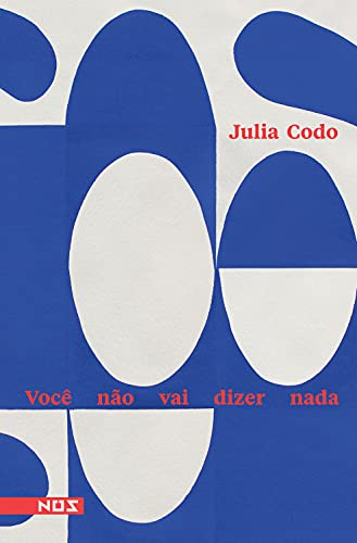 Ler Você não vai dizer nada, do autor Julia Codo