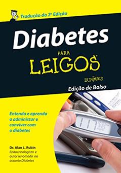Diabetes Para Leigos, do autor Alan L. Rubin