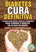 Ler DIABETES - CURA DEFINITIVA: As Terapias Mais Rápidas, Simples e Econômicas Para Eliminar O Diabetes Em 30 Dias Ou Menos., do autor Luis de Oliveira Ler DIABETES - CURA DEFINITIVA: As Terapias Mais Rápidas, Simples e Econômicas Para Eliminar O Diabetes Em 30 Dias Ou Menos., do autor Luis de Oliveira