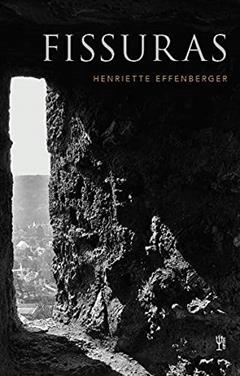 Fissuras, do autor Henriette Effenberger