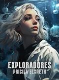 Ler Exploradores, do autor Pricila Elspeth