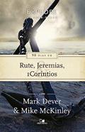 Ler Série Explore as Escrituras - 90 Dias em Rute, Jeremias e 1coríntios, do autor Mark Dever e Mike McKinley