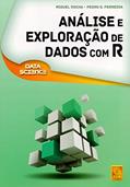 Ler Análise e Exploração de Dados com R, do autor Miguel Rocha; Pedro G. Ferreira