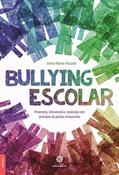 Ler Bullying escolar:: prevenção, intervenção e resolução com princípios da justiça restaurativa, do autor Aloma Ribeiro Felizardo Ler Bullying escolar:: prevenção, intervenção e resolução com princípios da justiça restaurativa, do autor Aloma Ribeiro Felizardo