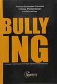 Ler Bullying. Avaliação e Intervenção em Terapia Cognitivo-Comportamental, do autor Vinícius Guimarães Dornelles Ler Bullying. Avaliação e Intervenção em Terapia Cognitivo-Comportamental, do autor Vinícius Guimarães Dornelles
