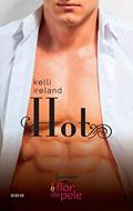 Ler Hot (Harlequin Flor da Pele Livro 28), do autor Kelli Ireland