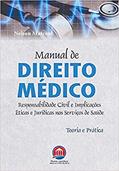 Ler Manual de Direito Médico - Teoria e Prática, do autor Nelson Malzoni