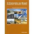 Ler O concreto no Brasil, do autor Augusto Carlos de Vasconcelos