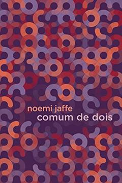 Comum de dois, do autor Noemi Jaffe
