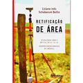 Ler Retificação De Área, do autor Liciane Inês &amp; amp; Schabarum Bellin