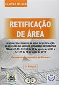 Ler Retificação de Área. Georreferenciamento de Imóveis, do autor Clovis Huber