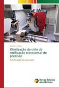 Ler Otimização do ciclo de retificação transversal de precisão: Retificação de precisão, do autor Moacir A. Rossi Ler Otimização do ciclo de retificação transversal de precisão: Retificação de precisão, do autor Moacir A. Rossi