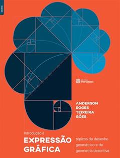 Introdução à expressão gráfica:: tópicos de desenho geométrico e de geometria descritiva, do autor Anderson Roges Teixeira Góes