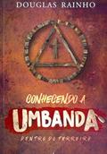 Ler Conhecendo a Umbanda Dentro do Terreiro, do autor Douglas Rainho Ler Conhecendo a Umbanda Dentro do Terreiro, do autor Douglas Rainho