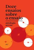 Ler Doze Ensaios Sobre o Ensaio, do autor Paulo Roberto Pires Ler Doze Ensaios Sobre o Ensaio, do autor Paulo Roberto Pires