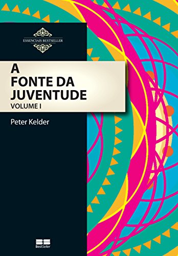 Ler A fonte da juventude (Vol. 1), do autor Peter Kelder Ler A fonte da juventude (Vol. 1), do autor Peter Kelder