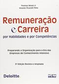 Ler Remuneração e Carreira por Habilidades e por Competências: Preparando a Organização Para a era das Empresas de Conhecimento Intensivo, do autor Thomaz Wood Jr.; Vicente Picarelli Filho Ler Remuneração e Carreira por Habilidades e por Competências: Preparando a Organização Para a era das Empresas de Conhecimento Intensivo, do autor Thomaz Wood Jr.; Vicente Picarelli Filho