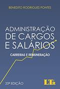 Ler Administração de Cargos e Salários: Carreiras e Remuneração, do autor Benedito Rodrigues Pontes