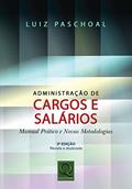 Ler Administração de Cargos e Salários, do autor Luiz Paschoal