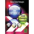Ler Avaliação por Competências. Ferramentas de Remuneração, do autor Maria Odete Rabaglio Ler Avaliação por Competências. Ferramentas de Remuneração, do autor Maria Odete Rabaglio