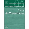 Ler Curso de Direito do Trabalho Aplicado. Livro da Remuneração - Volume 5, do autor Homero Batista Mateus da Silva Ler Curso de Direito do Trabalho Aplicado. Livro da Remuneração - Volume 5, do autor Homero Batista Mateus da Silva