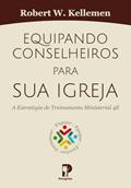 Ler Equipando conselheiros para sua igreja: a estratégia de treinamento ministerial 4E, do autor Bob Kellemen