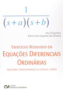 Exercícios Resol. Em Equações Dif. Ordinárias, do autor Oliveira; Chiacchio