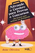 Ler Ativando o Cérebro Para Provas e Concursos, do autor João Oliveira