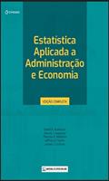 Ler Estatística Aplicada a Administração e Economia, do autor David R. Anderson; Dennis J. Sweeney; Thomas A. Williams; Jeffrey D. Camm; James J. Cochran