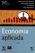 Ler Economia Aplicada, do autor Antonio Carlos Pôrto Gonçalves; Robson Ribeiro Gonçalves; Ruy Afonso de Santacruz Lima; Virene Roxo Matesco Ler Economia Aplicada, do autor Antonio Carlos Pôrto Gonçalves; Robson Ribeiro Gonçalves; Ruy Afonso de Santacruz Lima; Virene Roxo Matesco