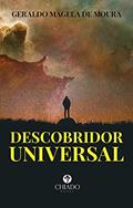 Ler Descobridor Universal, do autor Geraldo Magela de Moura Ler Descobridor Universal, do autor Geraldo Magela de Moura