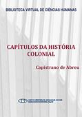 Ler Capítulos da história colonial, do autor Capistrano de Abreu Ler Capítulos da história colonial, do autor Capistrano de Abreu