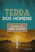 Ler Terra dos Homens, do autor Antoine de Saint-Exupery; Julia da Rosa Simões