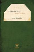 Ler O Peso da luz: Einstein no Ceará, do autor Ana Miranda Ler O Peso da luz: Einstein no Ceará, do autor Ana Miranda