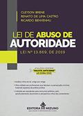 Ler Lei de Abuso de Autoridade: lei nº 13.869, de 2019, do autor Cleyson Brene; Renato de Lima Castro; Ricardo Benvenhu Ler Lei de Abuso de Autoridade: lei nº 13.869, de 2019, do autor Cleyson Brene; Renato de Lima Castro; Ricardo Benvenhu